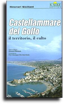 Castellammare del Golfo: il territorio, il culto