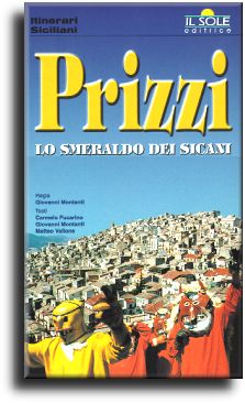 Prizzi: Lo smeraldo dei Sicani