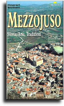 Mezzojuso: Storia, Arte, Tradizioni