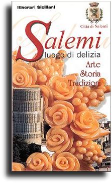 Salemi: luogo di delizia
