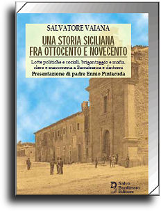 UNA STORIA SICILIANA FRA OTTOCENTO E NOVECENTO